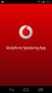 Πατήστε στην εικόνα για να τη δείτε σε μεγέθυνση. 

Όνομα:  Vodafone Speaking App .png 
Εμφανίσεις:  200 
Μέγεθος:  76,6 KB 
ID: 152209